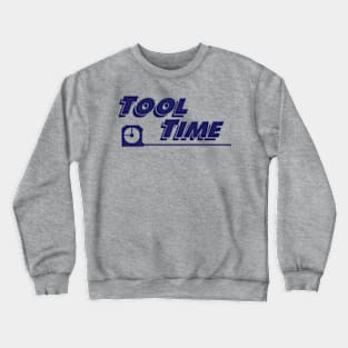 Tool Time Crewneck Sweatshirt